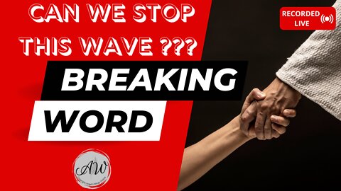 Can We Stop This Wave?