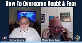 Overcoming Doubt and Fear