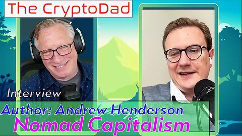 Exploring Nomad Capitalism with Andrew Henderson: How to Unlock Global Opportunities and Freedom