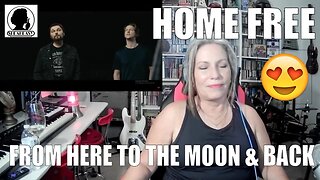 Home Free - From Here to the Moon & Back | TSEL Home Free Reaction
