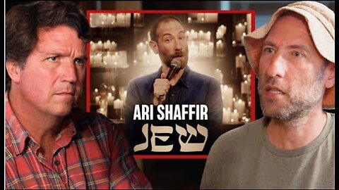 Ari Shaffir Reacts to the Response He Got From “Jew” - Tucker Carlson