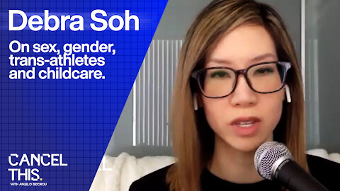 Dr. Debra Soh Debunks Myths About Gender | Cancel This #2