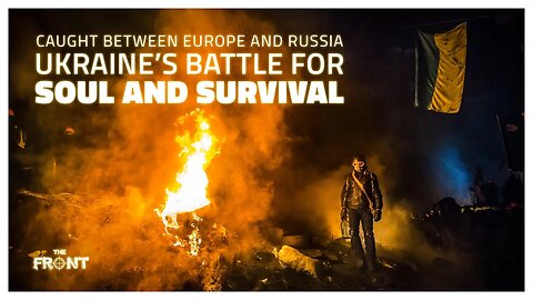 So What the Hell Actually Happened in 2014 Ukraine? - Unresolved Europe #1