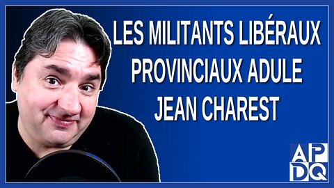 Les militants libéraux provinciaux adulent Jean Charest