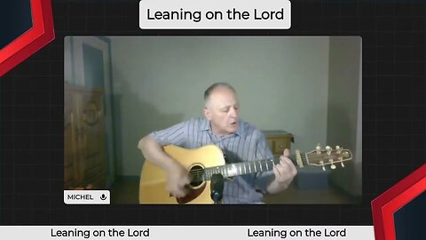 LEANING ON THE LORD - song