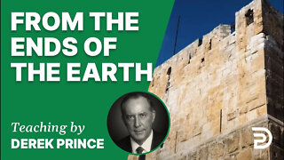 From the Ends of the Earth 08/5 - A Word from the Word - Derek Prince