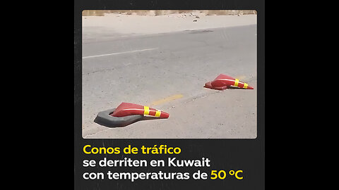 Ni siquiera los conos de tráfico soportan el calor de 50 ºC en Kuwait