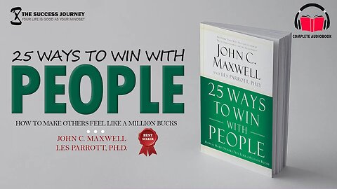 25 Ways to Win with People by John C. Maxwell | Complete Audiobook