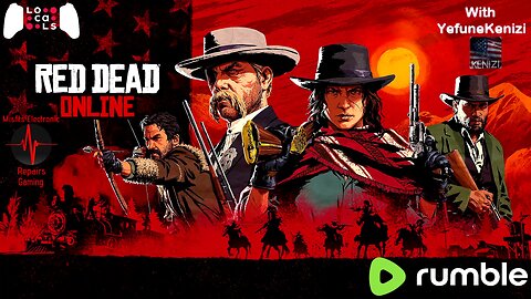 "Replay" Gaming "Red Dead Online" Collab With Yefune Kenizi, & Guests Come Join us for some Fun