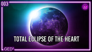 003 – Total Eclipse of the Heart