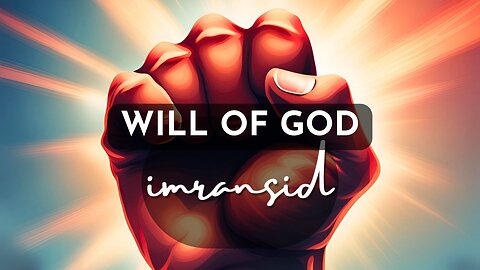 Will of God - Lyric Video