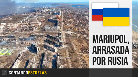 Mariupol, arrasada por Rusia