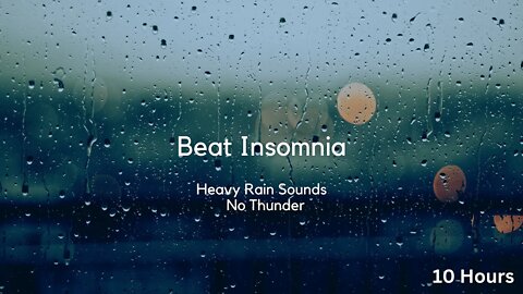 Beat Insomnia with HEAVY RAIN 🌧️ No Thunder | Heavy Rain in City at Night