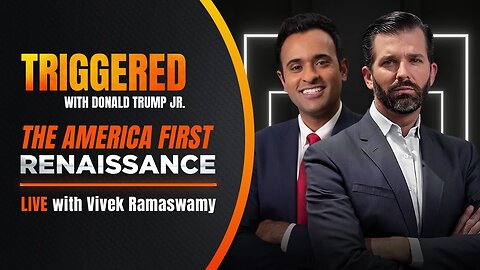 Saving America: Vivek Ramaswamy Interviewed by Donald Trump Jr. (1/18/24) | "Triggered" with Don Jr.