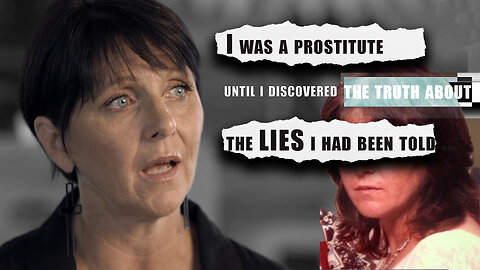 I was a prostitute until I discovered the lies I was believing.