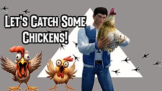 Catching Chickens in Shenmue III