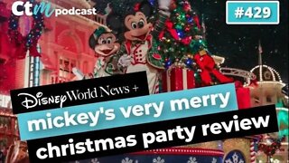 Ep 429 - Disney News + Mickey's Very Merry Christmas Party Review