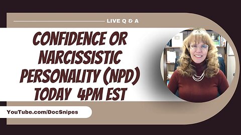 Confidence or Narcissism?? and Live Q&A