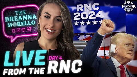 LIVE from the RNC w/ Rep. Troy Nehls, Rep. Kat Cammack, Jesse Kelly, Mike Davis | The Breanna Morel