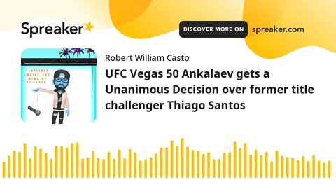UFC Vegas 50 Ankalaev gets a Unanimous Decision over former title challenger Thiago Santos