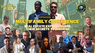 Episode 10 - Multifamily Conference | Real Estate Experts Share Their Secrets to Success