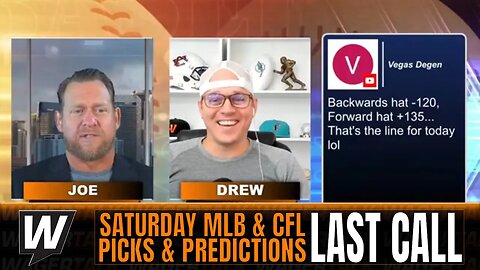 Saturday MLB Predictions and Best Bets | CFL Week 6 Picks | WagerTalk's Last Call 7/15