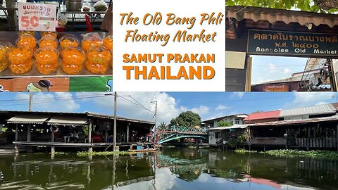 The Old Bang Phli Floating Market & Canal Tour