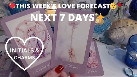 💖THIS WEEK'S LOVE FORECAST😯🌹 NEXT 7 DAYS✨COLLECTIVE LOVE TAROT READING 💓✨