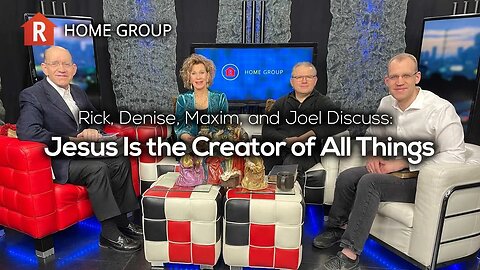 Jesus Is the Creator of All Things — Home Group