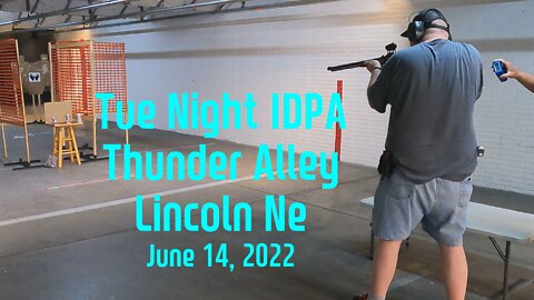 IDPA June 14, 2022 - You'll Shoot Yer Eye Out!