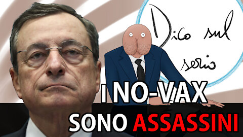 DRAGHI equipara i NO-VAX agli ASSASSINI