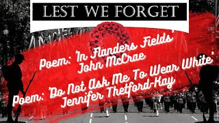 Remembrance Day - Poems 'In Flanders Fields & 'Do not ask me to wear white