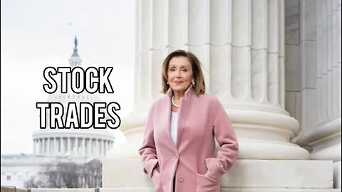 Nancy Pelosi’s Recent Trades