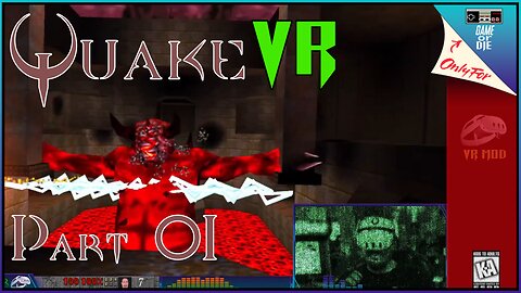 Quake VR - Part 01: A Box Of Nine Inch Nails Will Do