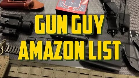 Complete Gun Guy Amazon List (On A Budget)
