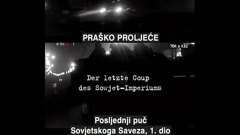 Prasko proljece-Posljednji puc Sovjetskog Saveza.E01, dokumentarni film