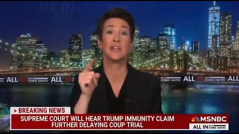 MSNBC's Maddow MELTSDOWN Over SCOTUS Trump Immunity Case