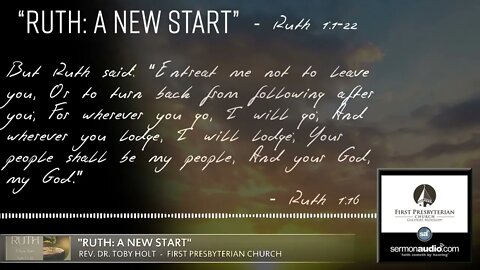 Ruth: A New Start (Ruth 1:1-22)