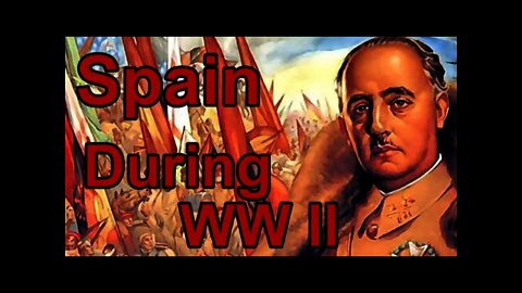 The Truth Behind Spain in World War II - Franco!
