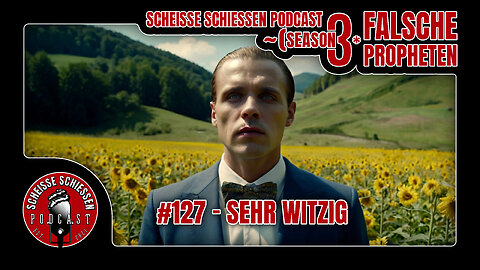 Scheisse Schiessen Podcast #127 - Sehr witzig