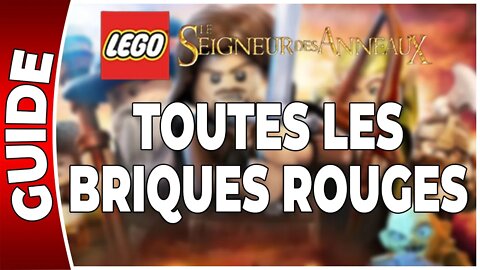 LEGO : Le Seigneur des Anneaux - TOUTES LES BRIQUES ROUGES (plan, localisation, prix) [FR PS3]