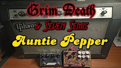 Auntie Pepper by GRIM DEATH & Seven Semis