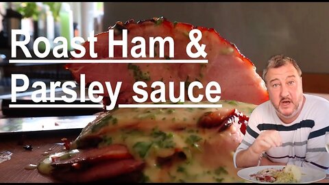 How to make honey roast ham with parsley sauce