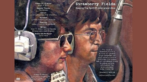 Strawberry Fields: Keeping The Spirit Of John Lennon Alive (Trailer) by Mark R. Elsis
