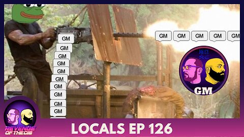 Locals Episode 126: GM (Free Preview)
