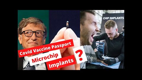 Covid 19 vaccine passport micro chip?