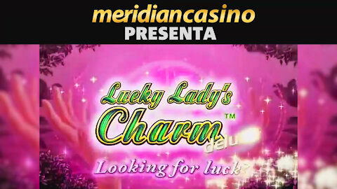 LUCKY LADY'S CHARM | MERIDIANCASINO | MERIDIANBET 🤩