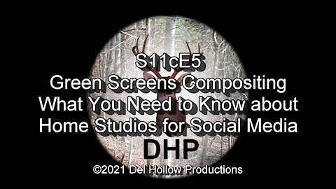 S11cE5 - Green Screens for Compositing - What You Need to Know about Home Studios for Social Media