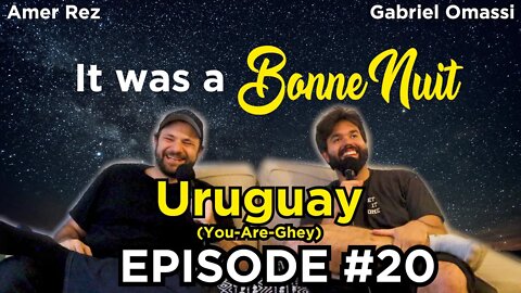 Uruguay (You-Are-Ghey) - It was a Bonne Nuit #20