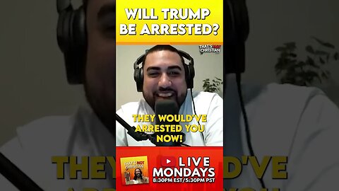 Will Trump get arrested? #podcast